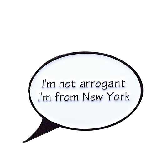 Arrogant Enamel Pin