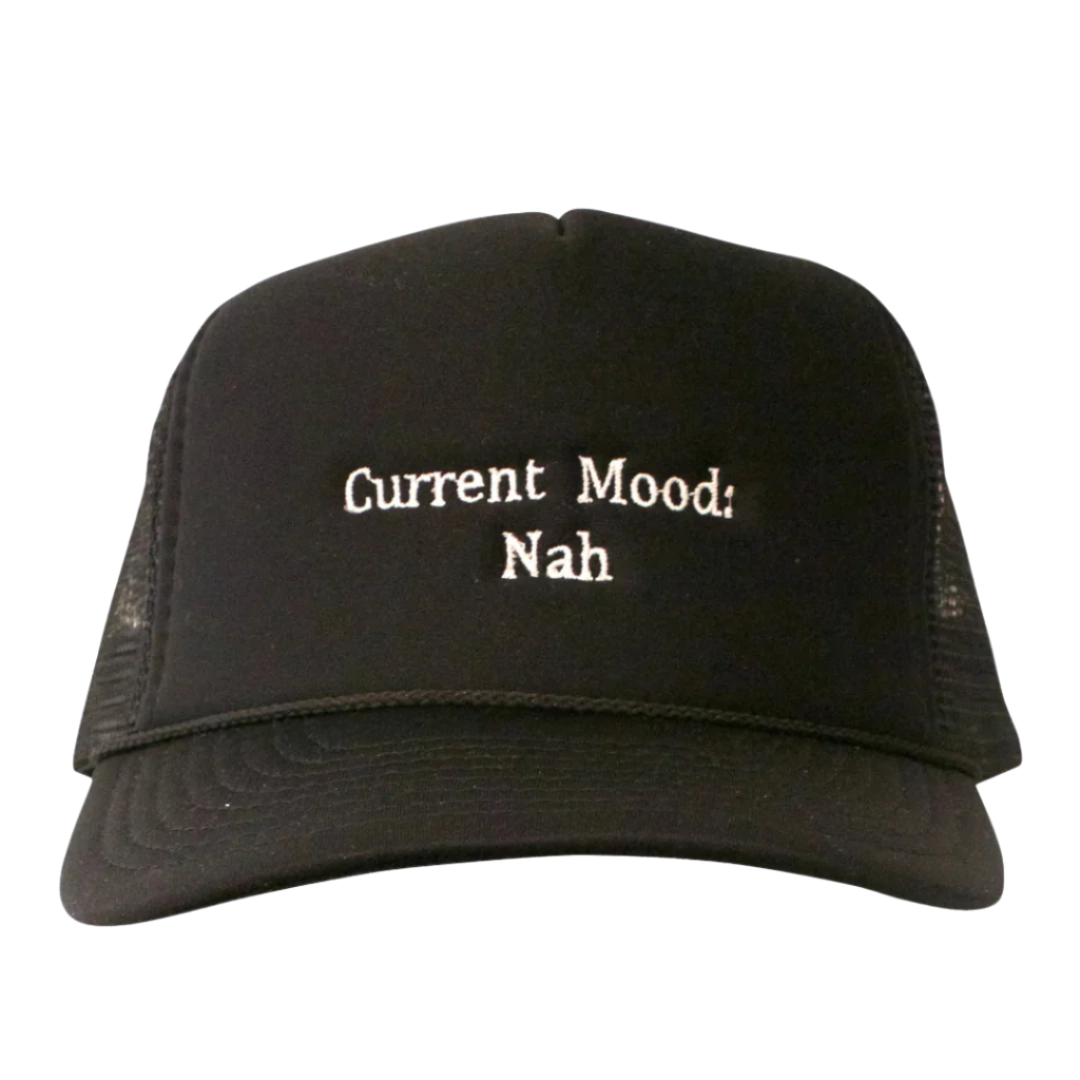 Current Mood Nah Trucker Hat
