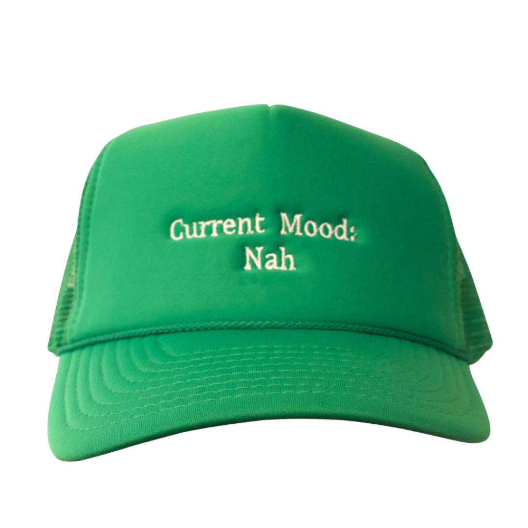 Current Mood Nah Trucker Hat